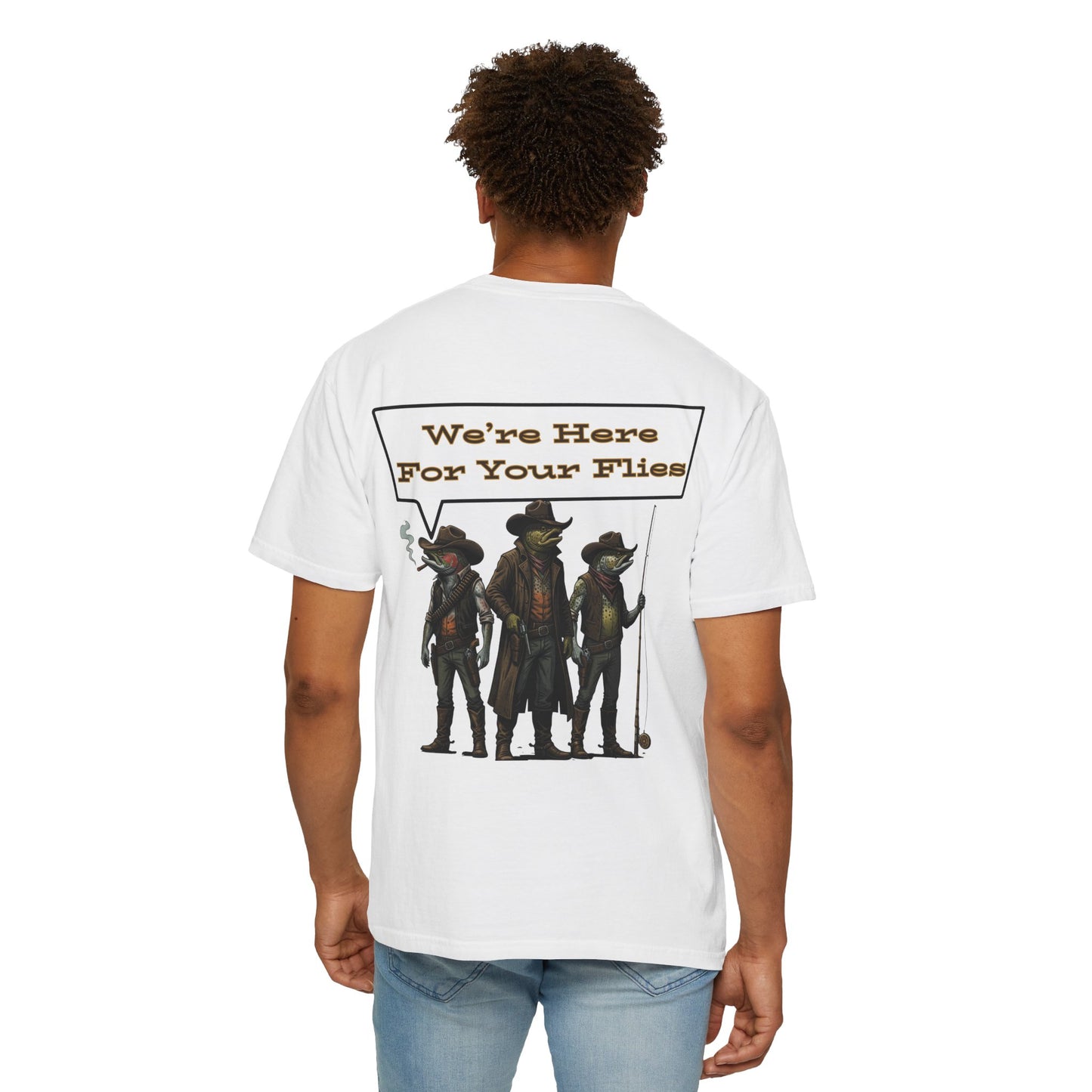 We’re Here for Your Flies – Outlaw Trio Fly Fishing Tee Cowboy Graphic T-Shirt Cowboy Humor