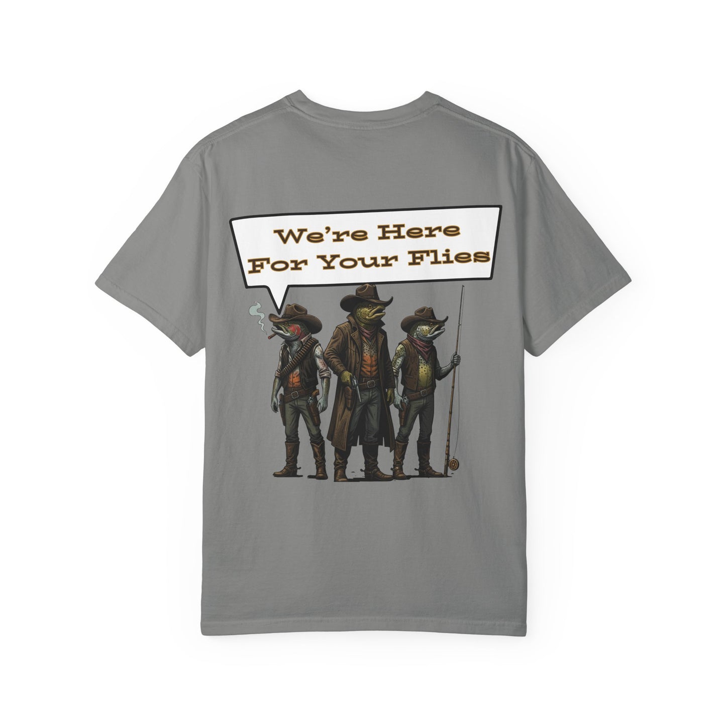 We’re Here for Your Flies – Outlaw Trio Fly Fishing Tee Cowboy Graphic T-Shirt Cowboy Humor