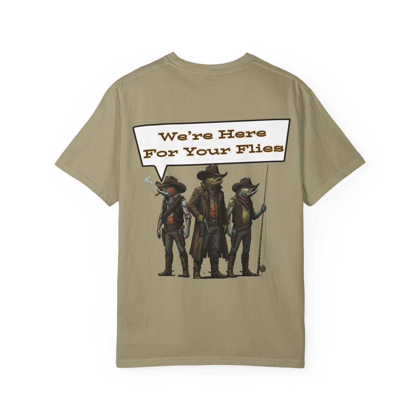 We’re Here for Your Flies – Outlaw Trio Fly Fishing Tee Cowboy Graphic T-Shirt Cowboy Humor